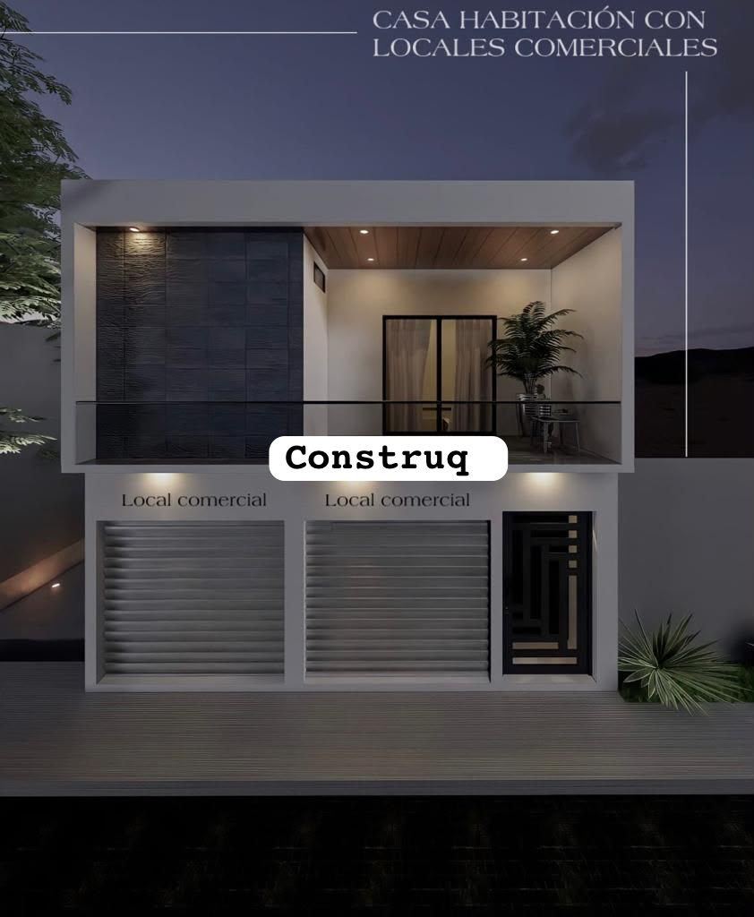 Casa habitación con locales · render · Construq · Arq. Almira Hernández Salinas